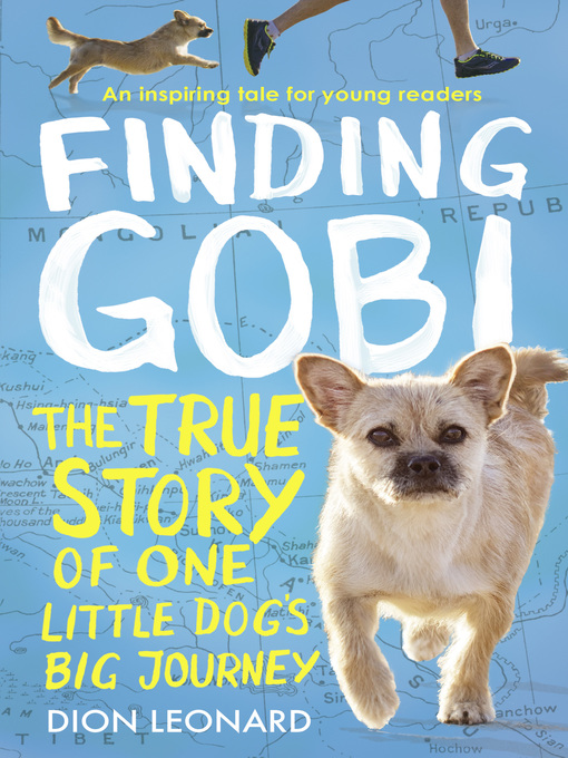 Title details for Finding Gobi (Younger Readers edition) by Dion Leonard - Available